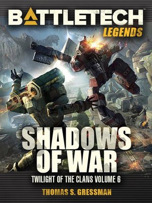 cover image of Shadows of War (Twilight of the Clans, #6): BattleTech Legends, #46